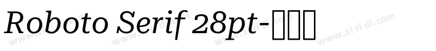 Roboto Serif 28pt字体转换